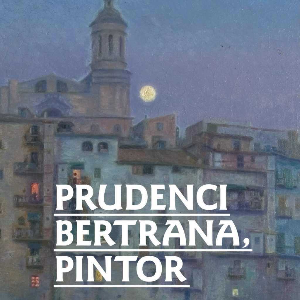 Prudenci Bertrana, pintor (2017)