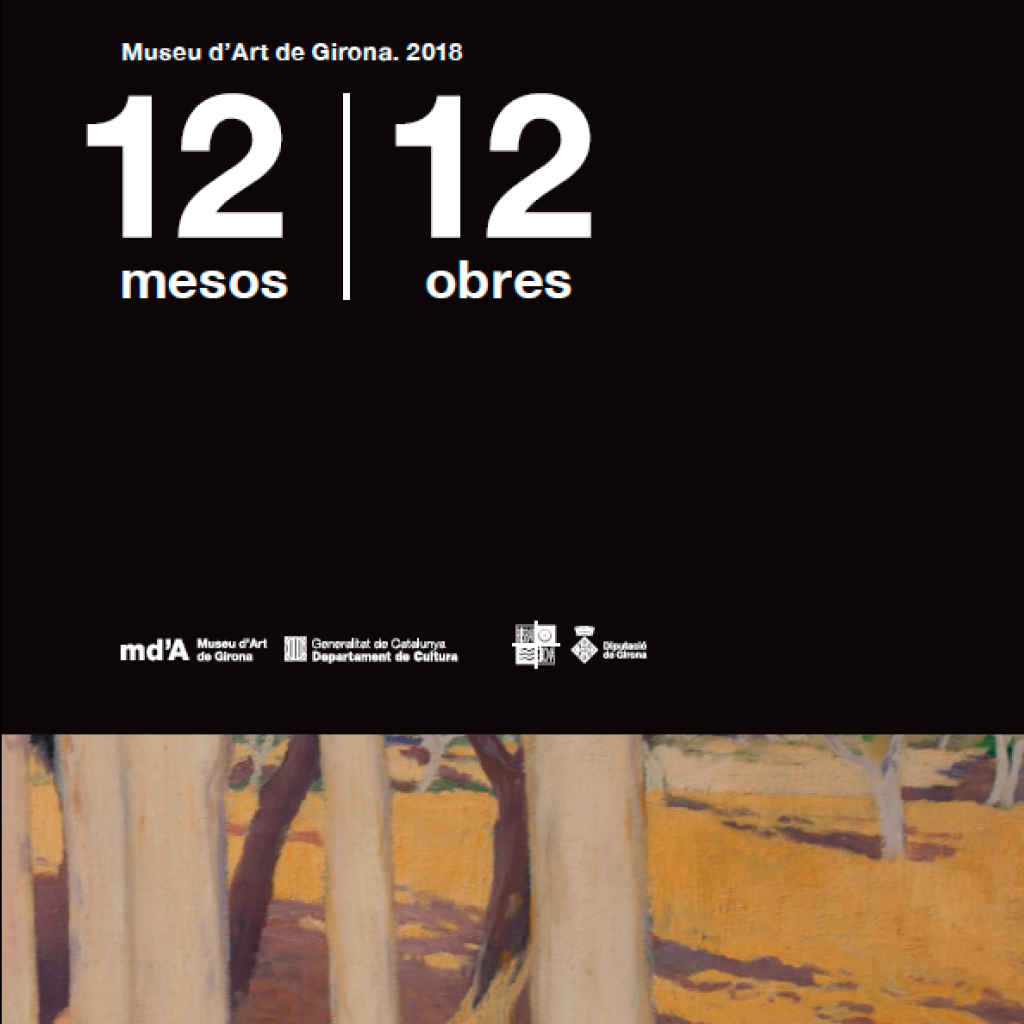 12 mesos 12 obres. Museu d'Art de Girona. 2018 (2019)