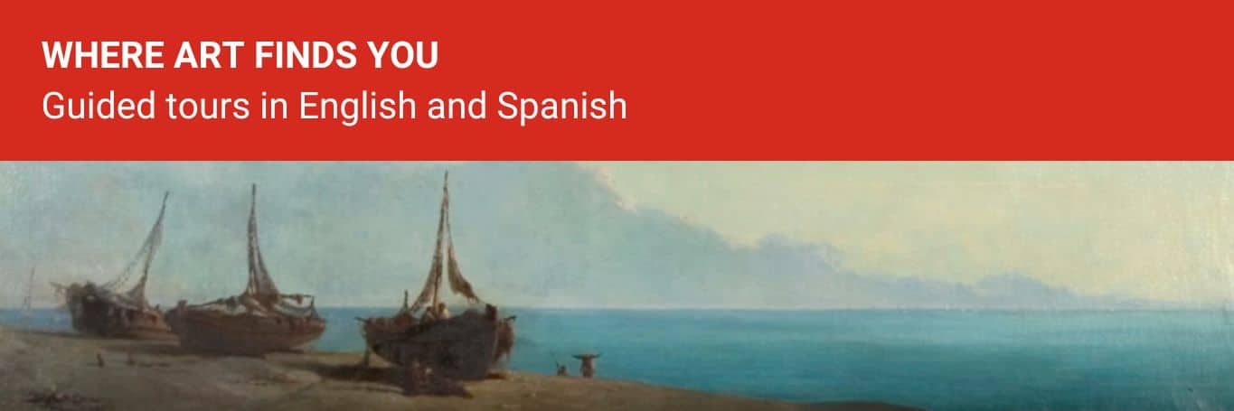 Where art finds you: Guided tours in English and Spanish