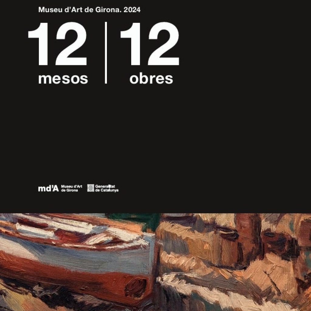 12 mesos 12 obres. Museu d'Art de Girona. 2024 (2025)